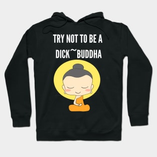 Funny Gift Idea for Buddhism Lover Hoodie